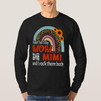 Ich habe zwei Titel Mama und Mimi Muttertag Rainbo T-Shirt