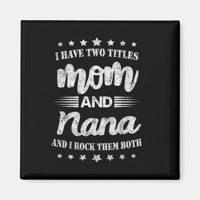 Ich habe zwei Titel Mama und Nana und ich rockte s Magnet (Vorne)