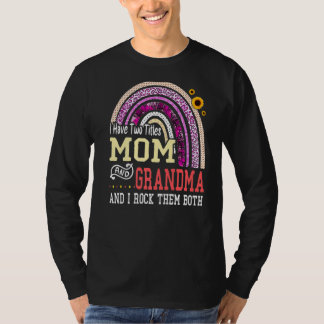 Ich habe zwei Titel Mama und Oma Mutter Tag Rai T-Shirt