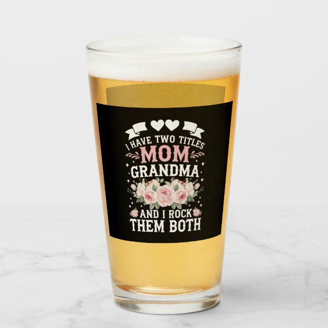 Ich habe zwei Titel Mama und Oma Niedlich Mütter T Glas (Vorne (Gefüllt))