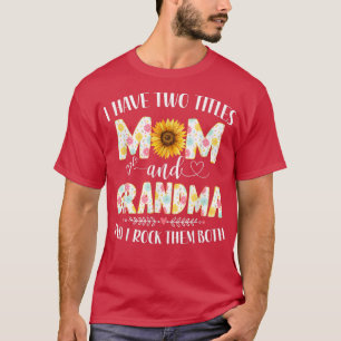 Ich habe zwei Titel Mama und Oma Sonnenblume Mutte T-Shirt