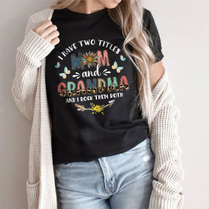 Ich habe zwei Titel Mama und Oma T - Shirt