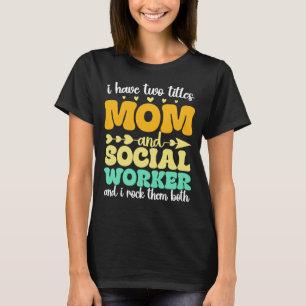 Ich habe zwei Titel Mama und Sozialarbeiter lustig T-Shirt