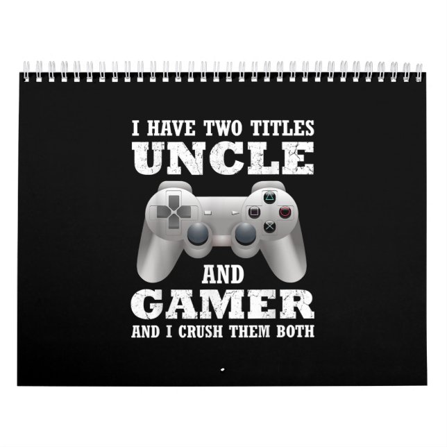 Ich habe zwei Titel Onkel Gamer Funny Gamer Kalender (Titelbild)