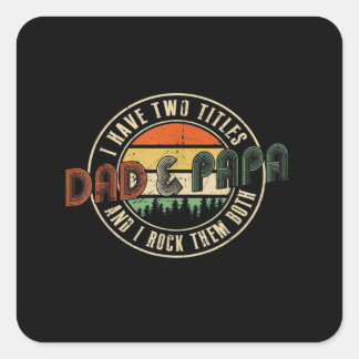 Ich habe zwei Titel Papa Dad Vintage Retro Quadratischer Aufkleber