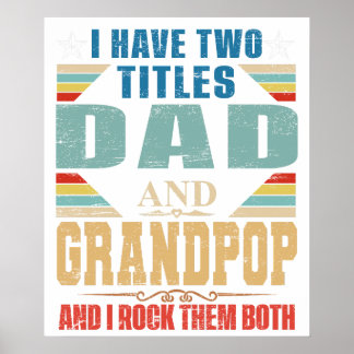 ICH HABE ZWEI TITEL PAPA UND GRANDPOP UND ICH ROCK POSTER