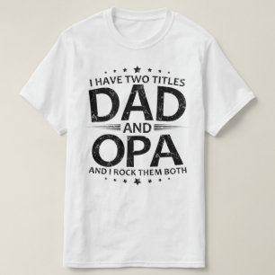 Ich habe zwei Titel Papa und opa T-Shirt