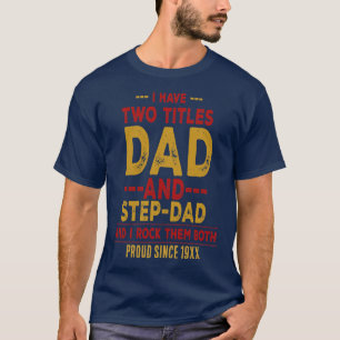 Ich habe zwei Titel Papa und Stiefpapa – Personali T-Shirt
