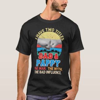 Ich habe zwei Titel Vater und appelliere an den Ma T-Shirt