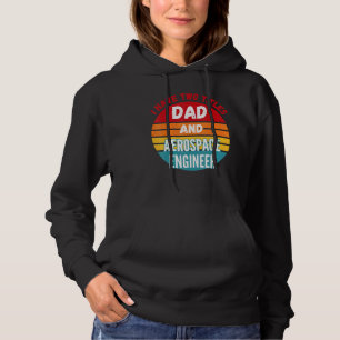 Ich habe zwei Titel Vater- und Luftfahrtingenieur Hoodie