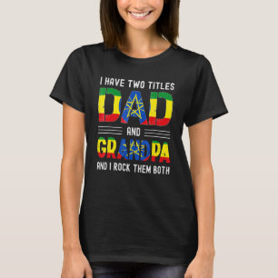 Ich habe zwei Titel Vater und Opa äthiopische Männ T-Shirt