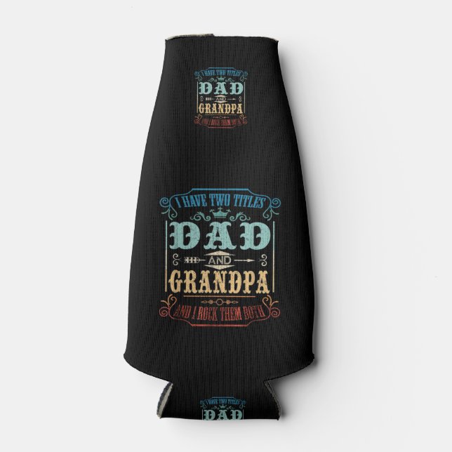 Ich habe zwei Titel Vater und Opa Flaschenkühler (Vorderseite)