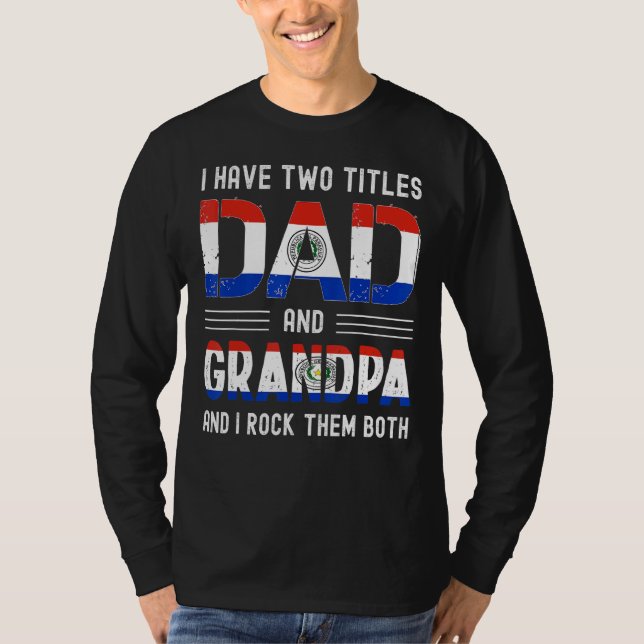 Ich habe zwei Titel Vater und Opa Paraguayische Mä T-Shirt (Vorderseite)