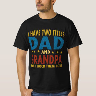 Ich habe zwei Titel Vater und Papaw Funny Vathday T-Shirt