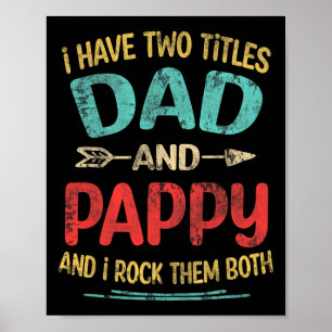 Ich habe zwei Titel Vater und Pappy lustigen Vater Poster