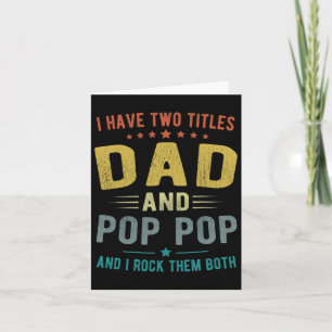 Ich habe zwei Titel Vater und Pop Pop Funny Vather Karte