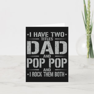 Ich habe zwei Titel Vater und Pop Pop lustige Vate Karte
