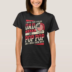 Ich habe zwei Titel Vater und Pop Pop Männer Vinta T-Shirt