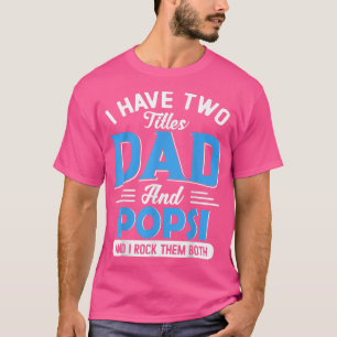 Ich habe zwei Titel Vater und Popsi Lustiger Opa V T-Shirt