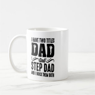 Ich habe zwei Titel Vater und Stiefvater Tasse