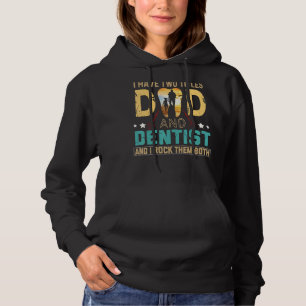 Ich habe zwei Titel Vater und Zahnarzt Elterntag Hoodie
