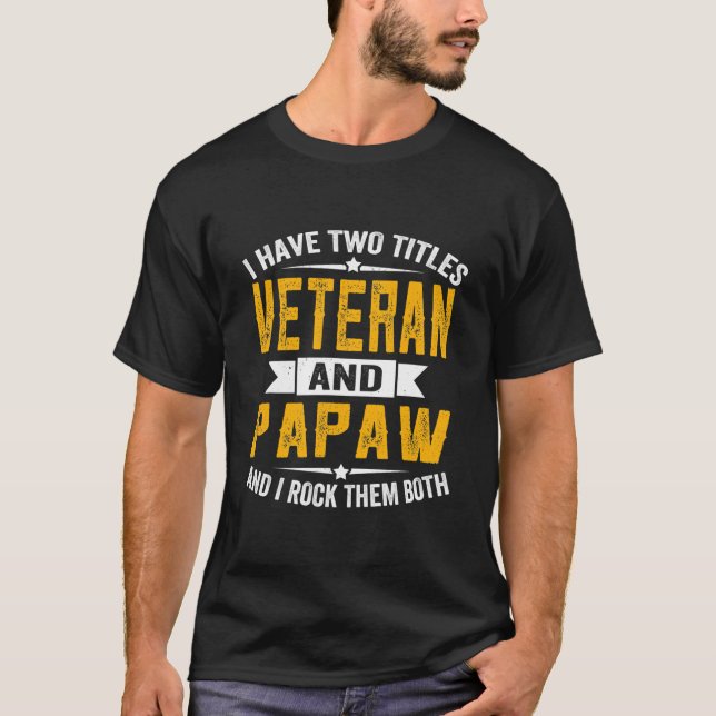 Ich habe zwei Titel Veteran und Papa Opa T-Shirt (Vorderseite)