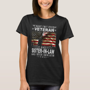 Ich habe zwei Titel Veteran und Schwiegermeister T-Shirt