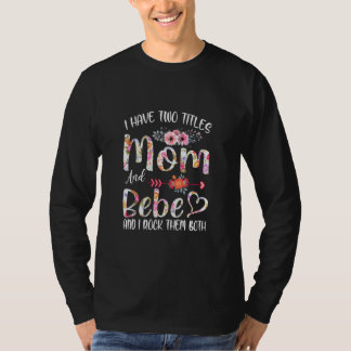 Ich habe zwei Titeln Mama und Bienenblütenoper Mam T-Shirt