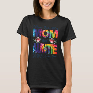 Ich habe zwei Titeln Mama und Tante Beste Tante Mo T-Shirt
