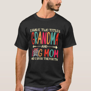 Ich habe zwei Titeln Oma und Lhasa Apso Hund Mama T-Shirt