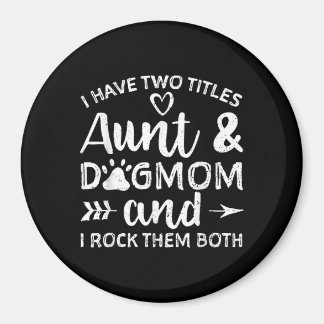 Ich habe zwei Titeln Tante und Mama Geschenk für T Magnet