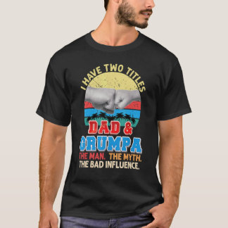 Ich habe zwei Titeln Vater und Grumpa der Mann Myt T-Shirt