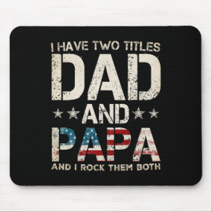 Ich habe zwei Titeln Vater und Papa US Flag Fahne Mousepad