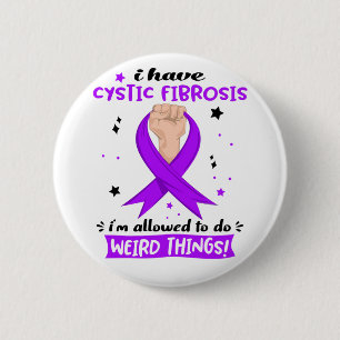 Ich habe zystische Fibrose, die ich seltsam machen Button