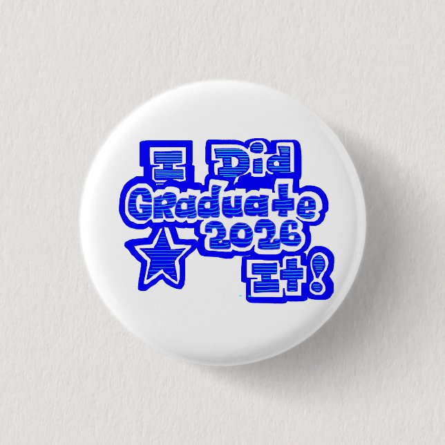 Ich hab's geschafft!, Absolvent 2026 Button (Vorderseite)
