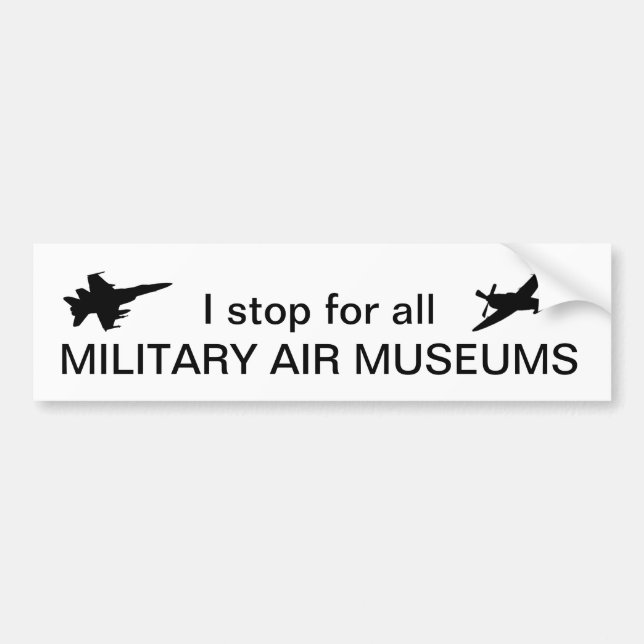 Ich halte für alle Militärluftmuseen an Autoaufkleber (Vorne)