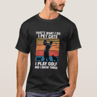 Ich halte Katzen, die Golf spielen & kennen Dinge