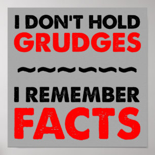 Ich halte kein Grudges-Funny-Plakatzeichen Poster