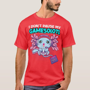 Ich halte mein Gamesolotl-Aolotl-Videospiel nicht  T-Shirt