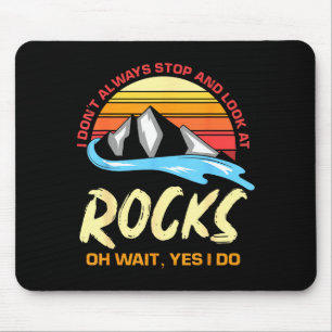 Ich halte nicht immer an und betrachte Steine Funn Mousepad