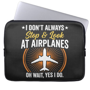 Ich halte nicht immer an und schaue Flugzeuge an Laptopschutzhülle