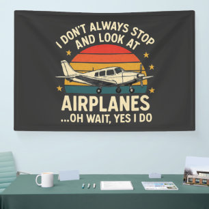 Ich halte nicht immer an und schaue Flugzeugen hin Banner
