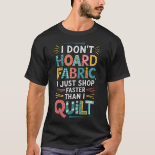 Ich hamstere kein Stoff, ich kaufe einfach schnell T-Shirt