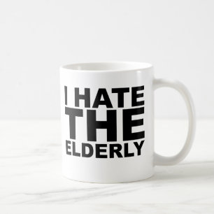 Ich hasse ältere Menschen Tolles Shirt Hut Kaffeet Kaffeetasse