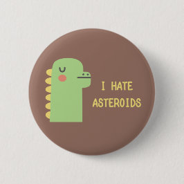 Ich hasse Asteroiden Button
