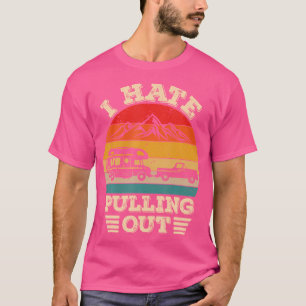 Ich hasse Ausparken - Lustiger Camping-Reiseanhäng T-Shirt