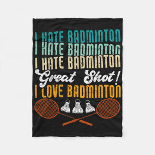 Ich hasse Badminton Great Shot! I Liebe Funny Badm Fleecedecke