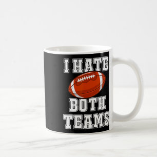 Ich hasse beide Teams Fußball Spaß Kickoff Geschen Kaffeetasse