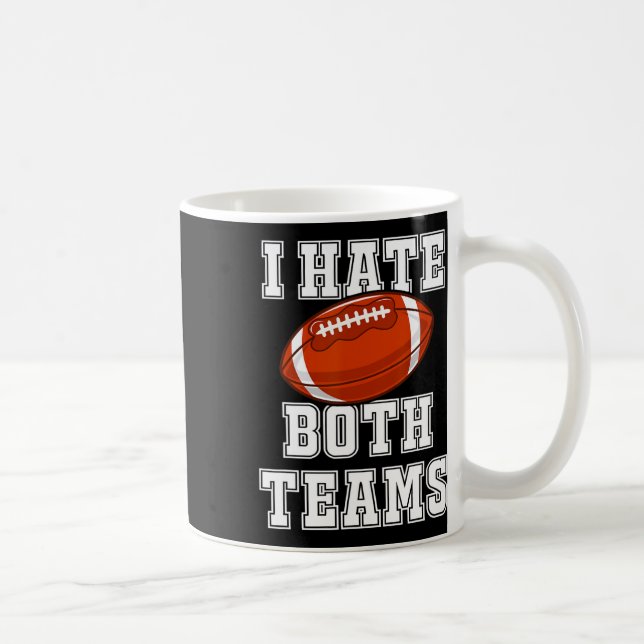 Ich hasse beide Teams Fußball Spaß Kickoff Geschen Kaffeetasse (Rechts)