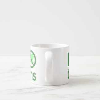 Ich hasse Bohnen ohne Herz-Bohnen Espressotasse